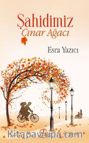 Şahidimiz Çınar Ağacı