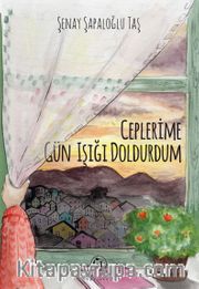 Ceplerime Gün Işığı Doldurdum