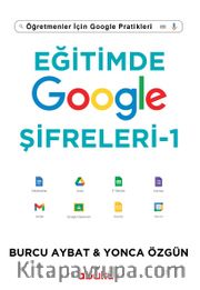 Eğitimde Google Şifreleri 1 <br /> Öğretmenler için Google Pratikleri