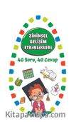 Zihinsel Gelişim Etkinlikleri / 40 Soru 40 Cevap 1 