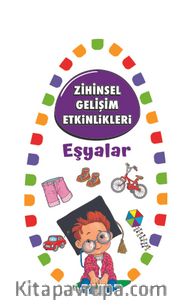 Zihinsel Gelişim Etkinlikleri / Eşyalar
