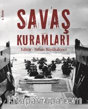Savaş Kuramları <br /> Temel Düşünürler ve Yaklaşımlar