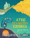 Ateşi Sevmeyen Ejderha