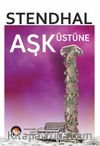 Aşk Üstüne (Tam Metin)