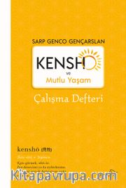Kensho ve Mutlu Yaşam Çalışma Defteri