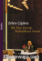 Bir Süre Durup Bekledikten Sonra