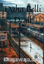 Daha Belli Değil