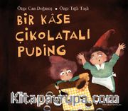 Bir Kase Çikolatalı Puding