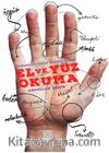 El ve Yüz Okuma & Osmanlıda İnsan Tanıma Sanatı