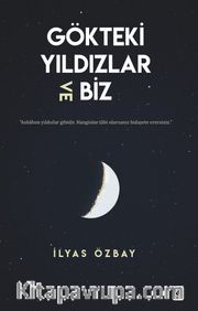 Gökteki Yıldızlar ve Biz