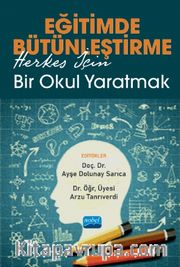 Eğitimde Bütünleştirme: Herkes İçin Bir Okul Yaratmak