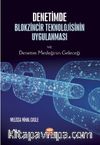 Denetimde Blokzincir Teknolojisinin Uygulanması ve Denetim Mesleğinin Geleceği