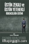 Üstün Zekalı ve Üstün Yetenekli Öğrencilerin Eğitimi