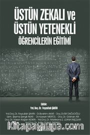 Üstün Zekalı ve Üstün Yetenekli Öğrencilerin Eğitimi