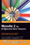 Moodle 2 ile E-Öğrenme Ders Tasarımı
