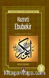 Hz. Ebubekir Sadakatin Zirve İsmi