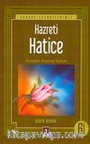 Hz. Hatice Kadınlık Aleminin Sultanı