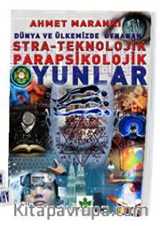 Dünya ve Ülkemizde Oynanan Stra-Teknolojik Parapsikolojik Oyunlar