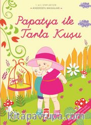 Papatya İle Tarla Kuşu / Andersan Masalları
