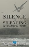 Silence and Silencing In the American Context