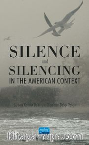 Silence and Silencing In the American Context