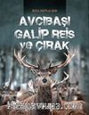 Avcıbaşı Galip Reis ve Çırak