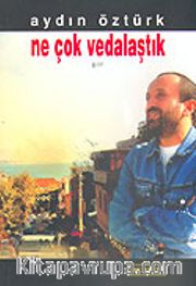 Ne Çok Vedalaştık