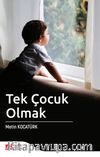Tek Çocuk Olmak