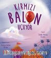 Kırmızı Balon Uçuyor