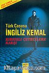 Türk Casusu İngiliz Kemal Kıbrıslı Çetecilere Karşı