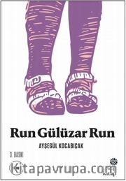 Run Gülüzar Run