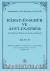 Rahat-Üs-Sudûr ve Âyet-Üs-Sürûr (Cilt I-II)