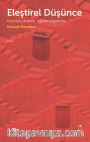 Eleştirel Düşünce <br /> Düşünen,Eleştiren,Öğreten Öğretmen