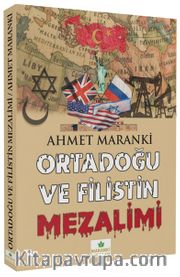 Ortadoğu ve Filistin Mezalimi