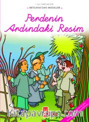 Perde Ardındaki Resim / Mevlana'dan Masallar