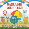 Damla’nın Yolculuğu (Pedagog Onaylı)