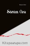 Sözün Özü