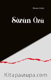 Sözün Özü