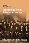 İngiliz Belgelerinde Kürdistan 1918-1958