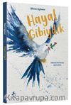 Hayal Gibiydik