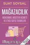Mağazacılık (Mükemmel Müşteri Hizmeti ve Etkili Satış Teknikleri)