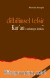Dilbilimsel Tefsir ve Kur'an'ı Anlamaya Katkısı
