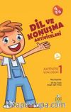 Dil Ve Konuşma Aktiviteleri Aktivite Günlüğüm 1