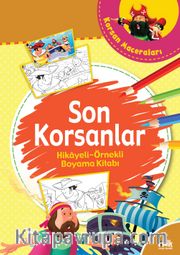 Son Korsanlar - Hikayeli Örnekli Boyama Kitabı
