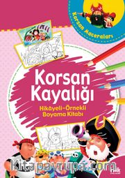Korsan Kayalığı / Hikayeli Örnekli Boyama Kitabı