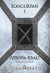 Songuryan 1: Atropa Kralı