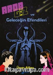 Arda Giz ve Geleceğin Efendileri