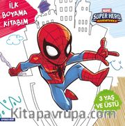 Marvel Super Hero Adventures - İlk Boyama Kitabım Spider-Man