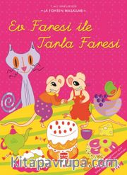 Ev Faresi ile Tarla Faresi / La Fonten Masalları