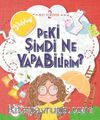 Peki Şimdi Ne Yapabilirim? / Bilim Merdiveni 2
